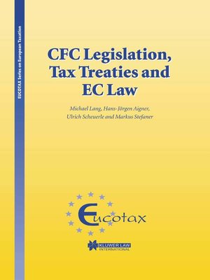 cover image of CFC Legislation, Tax Treaties and EC Law